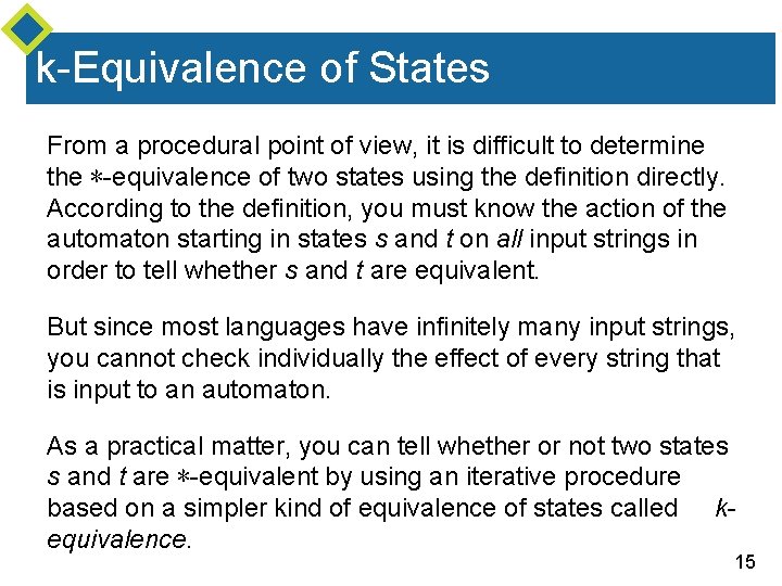 k-Equivalence of States From a procedural point of view, it is difficult to determine