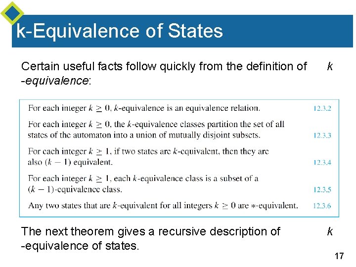 k-Equivalence of States Certain useful facts follow quickly from the definition of -equivalence: k