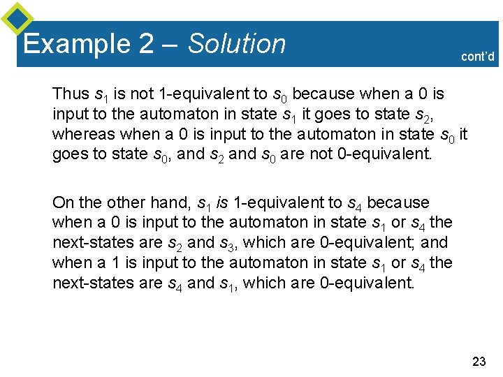 Example 2 – Solution cont’d Thus s 1 is not 1 -equivalent to s