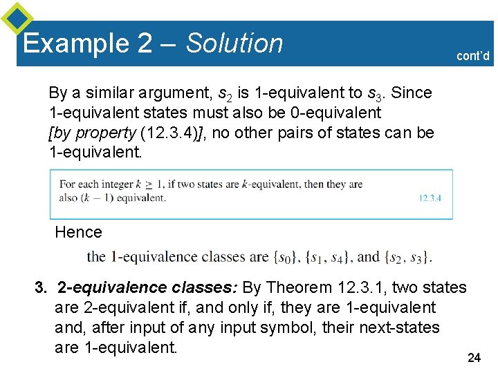 Example 2 – Solution cont’d By a similar argument, s 2 is 1 -equivalent