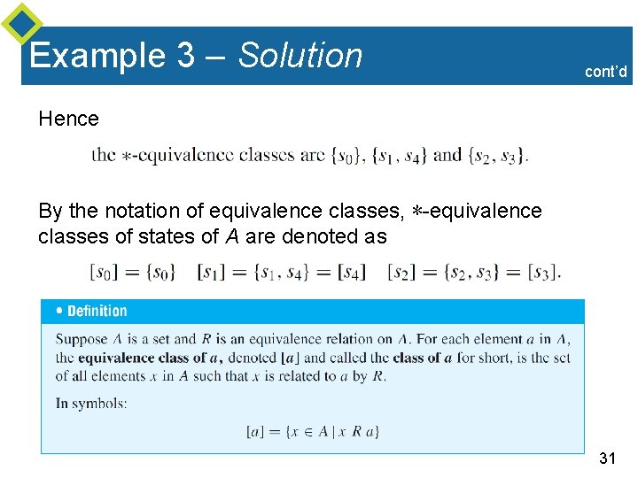 Example 3 – Solution cont’d Hence By the notation of equivalence classes, ∗-equivalence classes