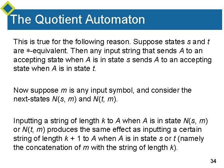 The Quotient Automaton This is true for the following reason. Suppose states s and