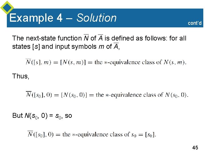 Example 4 – Solution cont’d The next-state function N of A is defined as