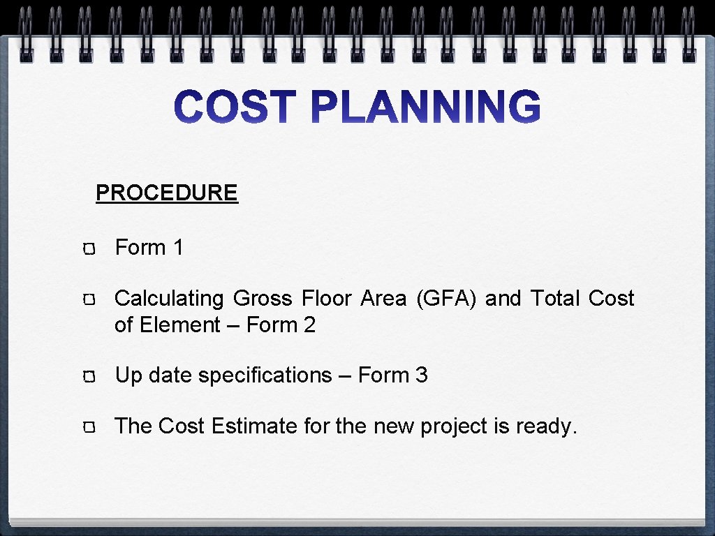 PROCEDURE Form 1 Calculating Gross Floor Area (GFA) and Total Cost of Element –