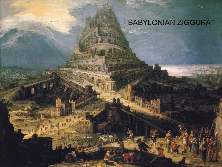 BABYLONIAN ZIGGURAT 