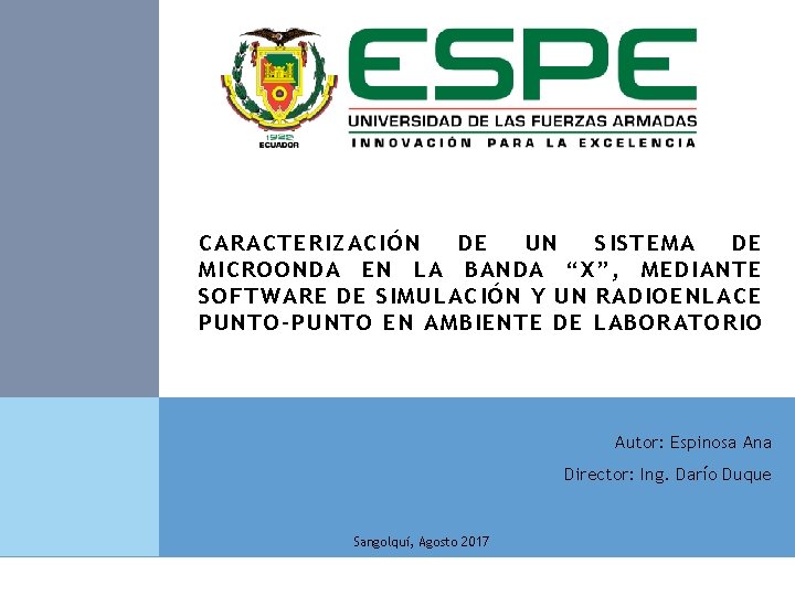 CARA CTERIZACIÓN DE UN SISTE MA DE MICROOND A EN LA B ANDA “