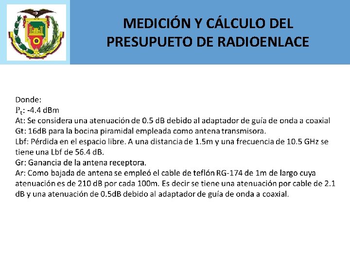 MEDICIÓN Y CÁLCULO DEL PRESUPUETO DE RADIOENLACE 