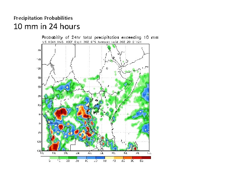 Precipitation Probabilities 10 mm in 24 hours Click to edit Master subtitle style 