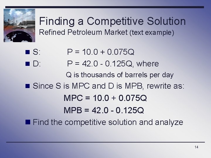Finding a Competitive Solution Refined Petroleum Market (text example) n S: n D: P