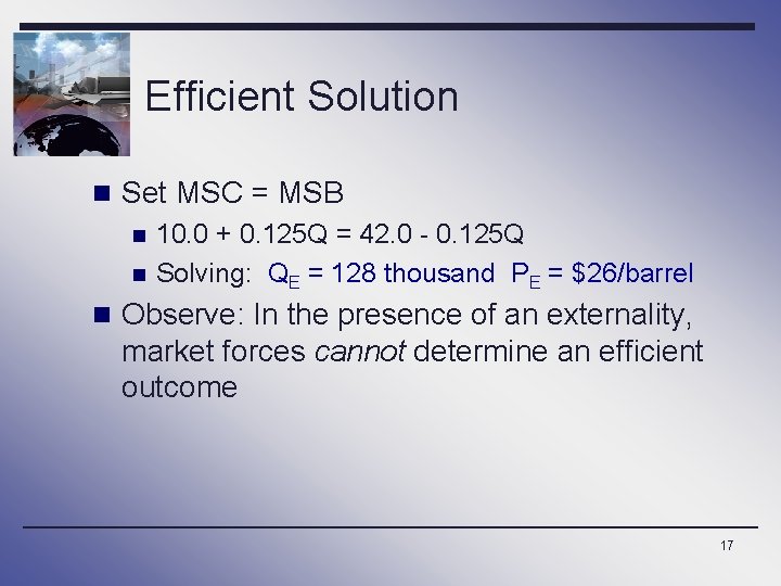 Efficient Solution n Set MSC = MSB n n 10. 0 + 0. 125