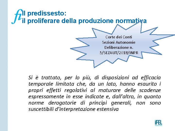 Il predissesto: il proliferare della produzione normativa Corte dei Conti Sezioni Autonomie Deliberazione n.