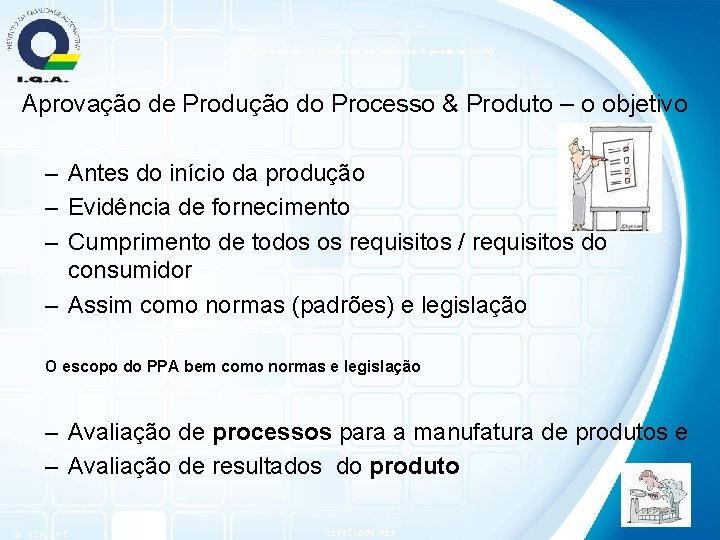 VDA 2 Aprovação de produção do processo & produto (PPA) Aprovação de Produção do