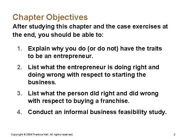 Chapter Objectives After studying this chapter and the case exercises at the end, you