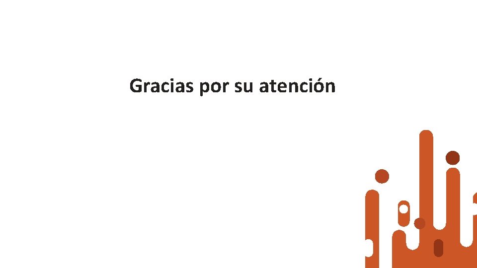 Gracias por su atención Gracias por su atención