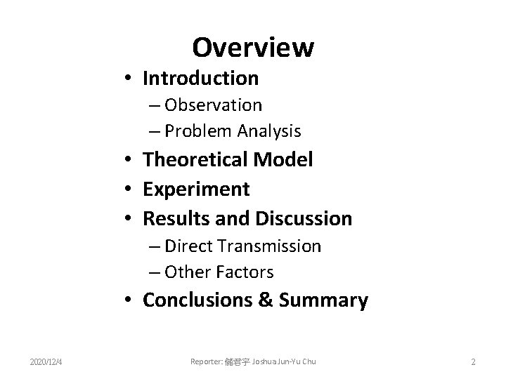 Overview • Introduction – Observation – Problem Analysis • Theoretical Model • Experiment •