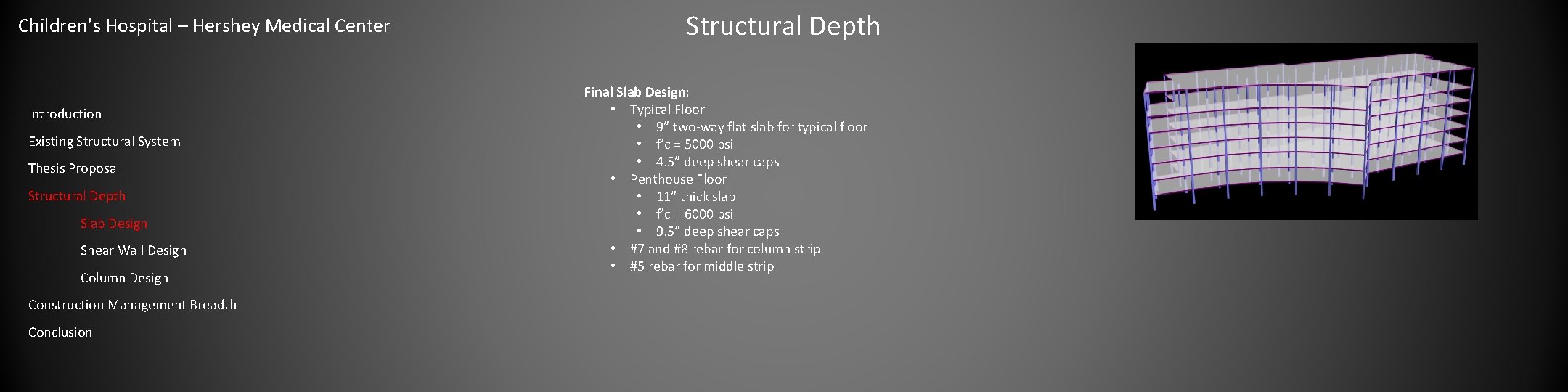 Children’s Hospital – Hershey Medical Center Introduction Existing Structural System Thesis Proposal Structural Depth