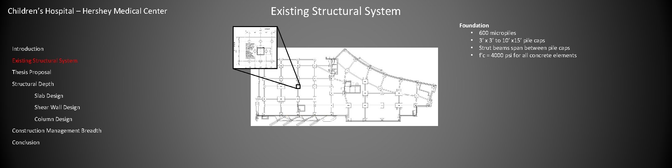 Children’s Hospital – Hershey Medical Center Introduction Existing Structural System Thesis Proposal Structural Depth
