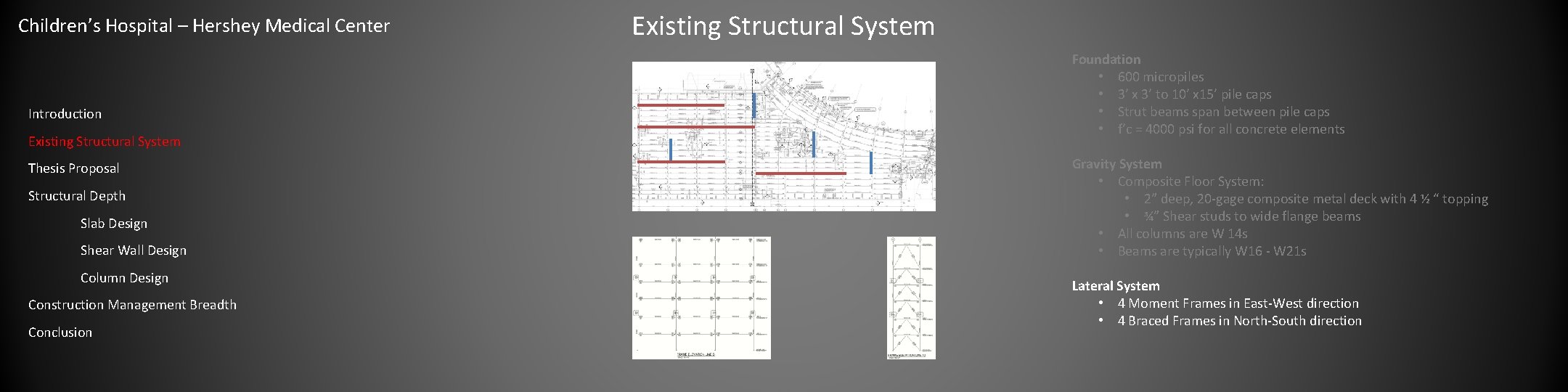 Children’s Hospital – Hershey Medical Center Introduction Existing Structural System Thesis Proposal Structural Depth