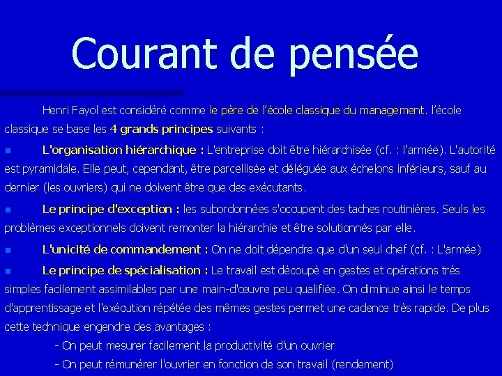 Courant de pensée Henri Fayol est considéré comme le père de l’école classique du