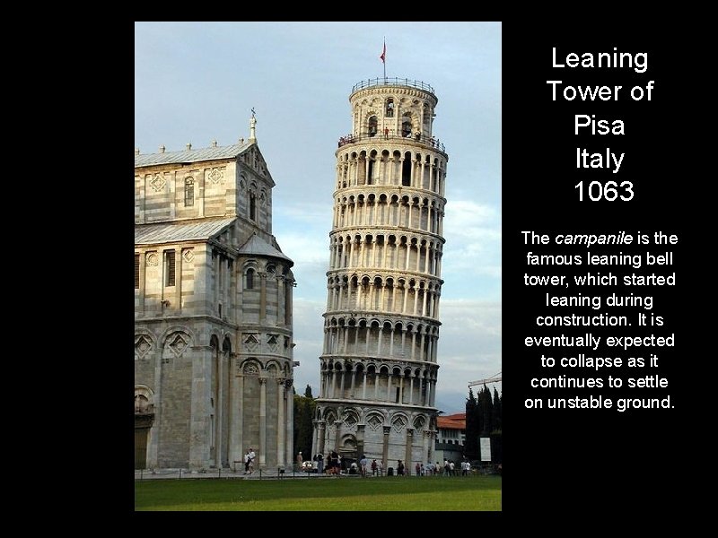 Leaning Tower of Pisa Italy 1063 The campanile is the famous leaning bell tower,