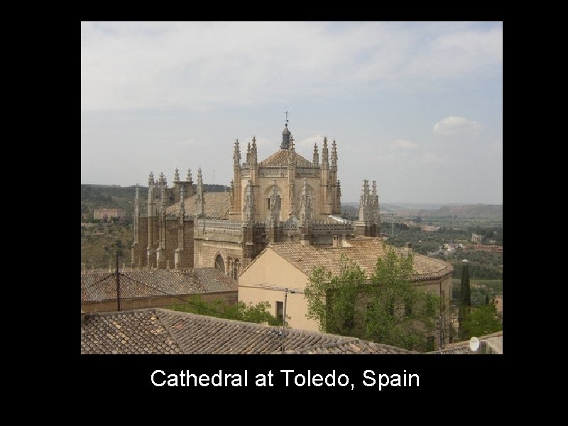 Cathedral at Toledo, Spain 