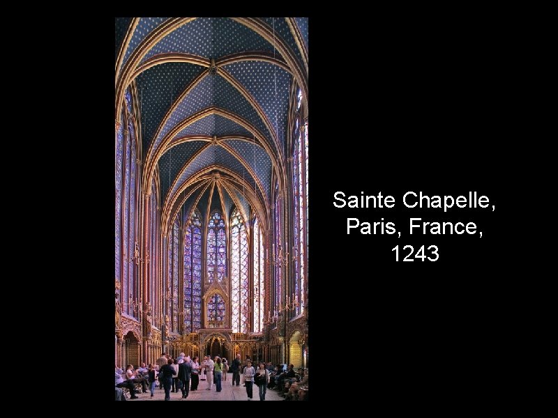 Sainte Chapelle, Paris, France, 1243 