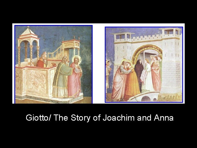 Giotto/ The Story of Joachim and Anna 
