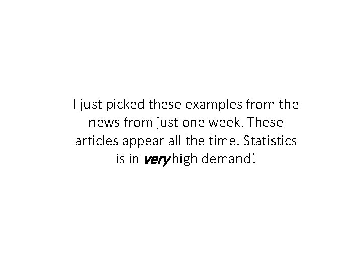 I just picked these examples from the news from just one week. These articles