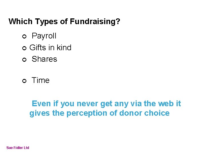 Online Fundraising – How to make it work Which Types of Fundraising? ¢ ¢