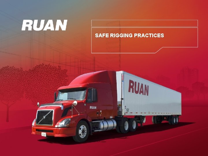 SAFE RIGGING PRACTICES 