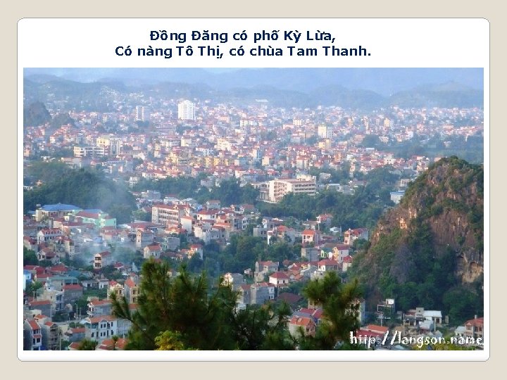 Đồng Đăng có phố Kỳ Lừa, Có nàng Tô Thị, có chùa Tam Thanh.