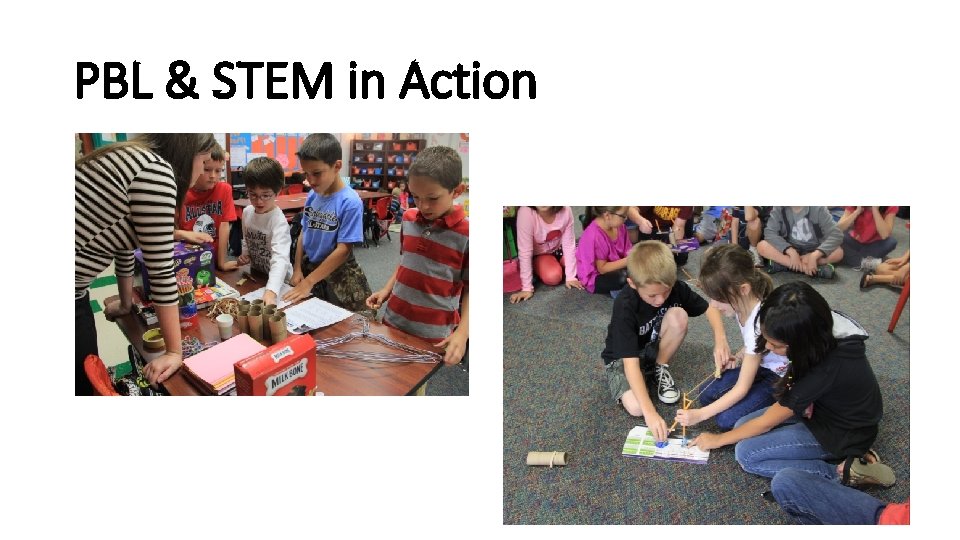 PBL & STEM in Action 