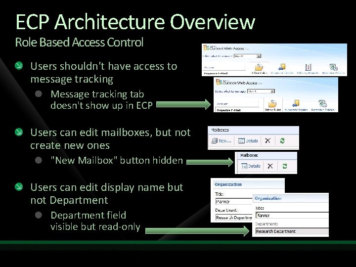 ECP Architecture Overview Role Based Access Control Users shouldn't have access to message tracking ECP Architecture Overview Role Based Access Control Users shouldn't have access to message tracking