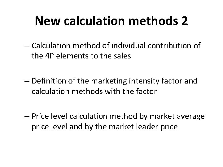 New calculation methods 2 – Calculation method of individual contribution of the 4 P