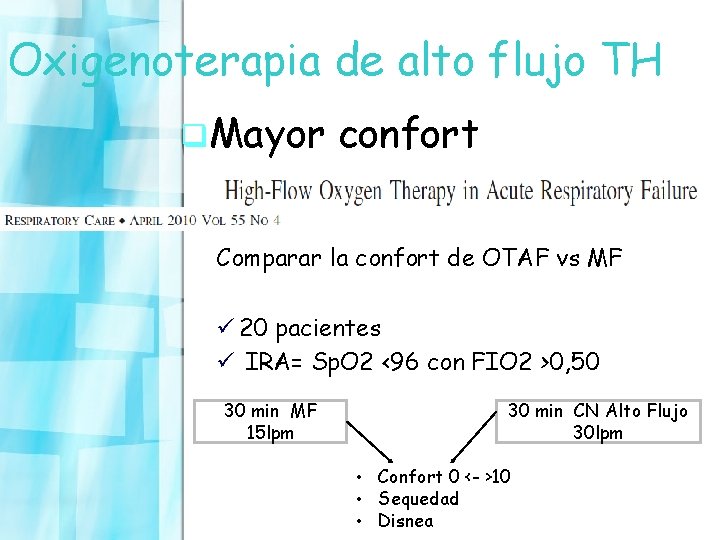 Oxigenoterapia de alto flujo TH q. Mayor confort Comparar la confort de OTAF vs