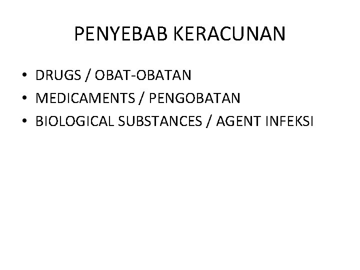 PENYEBAB KERACUNAN • DRUGS / OBAT-OBATAN • MEDICAMENTS / PENGOBATAN • BIOLOGICAL SUBSTANCES / PENYEBAB KERACUNAN • DRUGS / OBAT-OBATAN • MEDICAMENTS / PENGOBATAN • BIOLOGICAL SUBSTANCES /