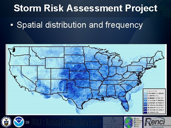 Storm Risk Assessment Project • Spatial distribution and frequency 28 
