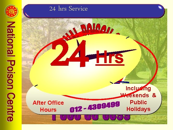 24 hrs Service 24 After Office Hours Hrs Including Weekends & Public Holidays 