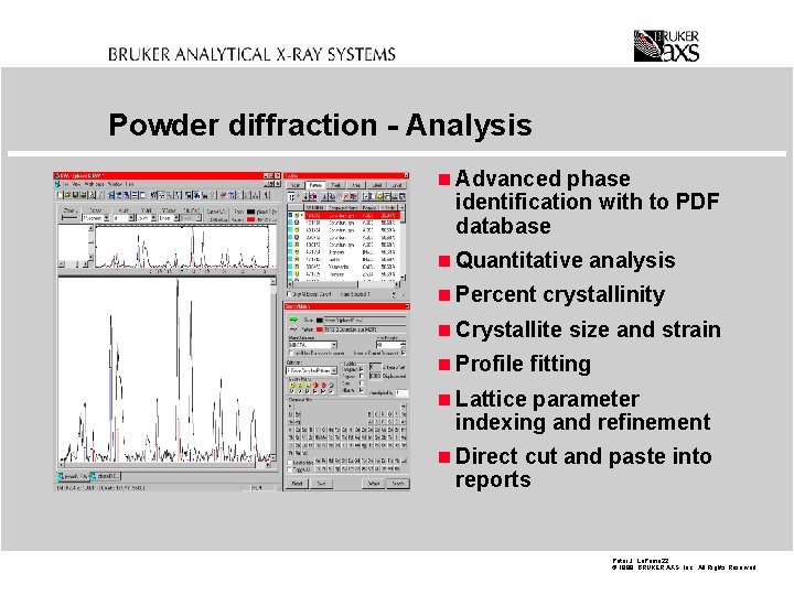 Powder diffraction - Analysis n Advanced phase identification with to PDF database n Quantitative