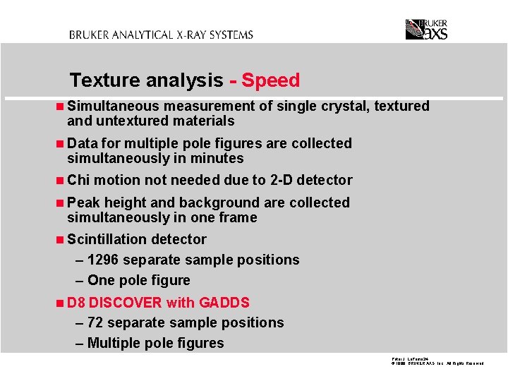 Texture analysis - Speed n Simultaneous measurement of single crystal, textured and untextured materials