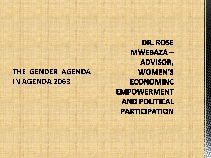 THE GENDER AGENDA IN AGENDA 2063 