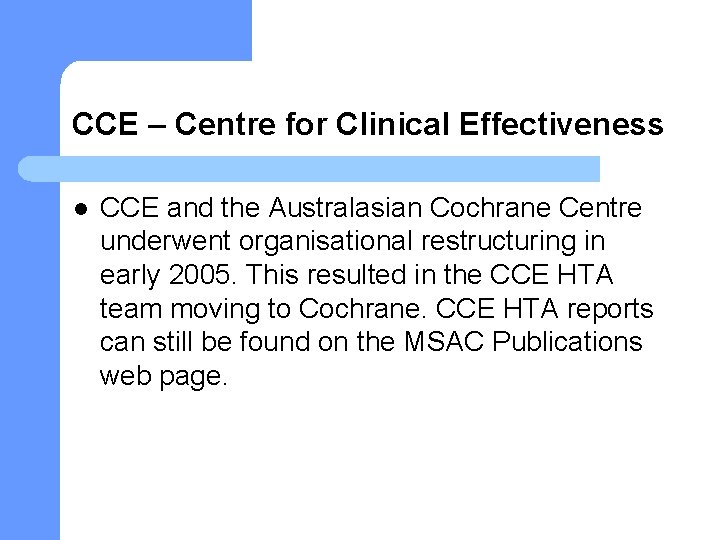 CCE – Centre for Clinical Effectiveness l CCE and the Australasian Cochrane Centre underwent