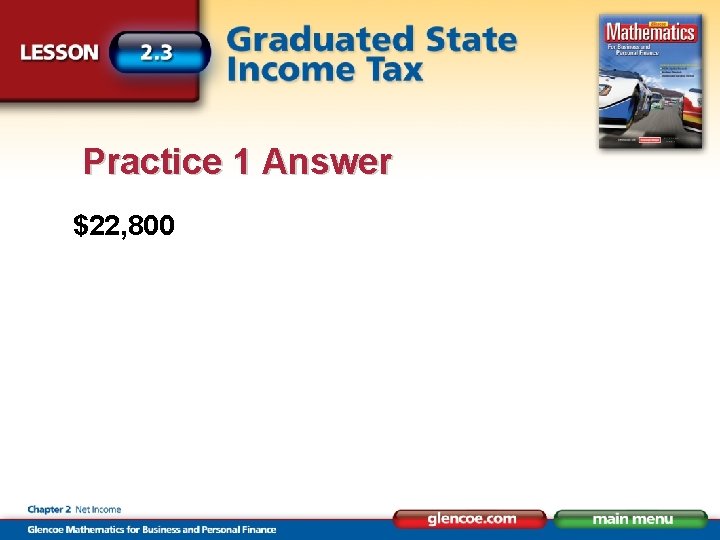 Practice 1 Answer $22, 800 