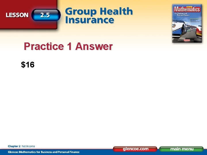 Practice 1 Answer $16 