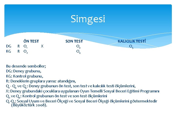 Simgesi ÖN TEST SON TEST KALICILIK TESTİ DG R O 1 X O 3