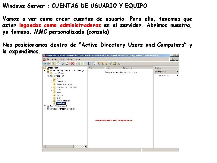 Windows Server : CUENTAS DE USUARIO Y EQUIPO Vamos a ver como crear cuentas