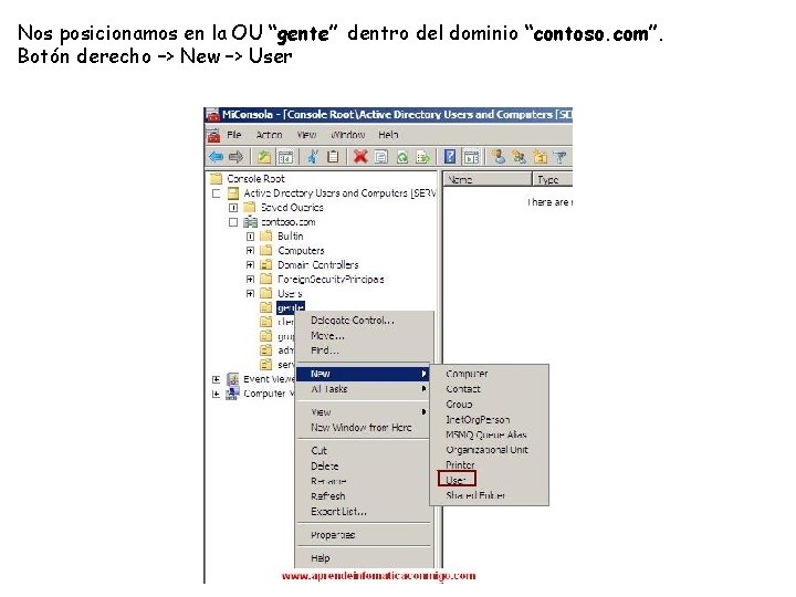 Nos posicionamos en la OU “gente” dentro del dominio “contoso. com”. Botón derecho –>