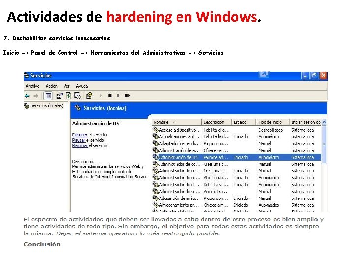 Actividades de hardening en Windows. 7. Deshabilitar servicios innecesarios Inicio -> Panel de Control