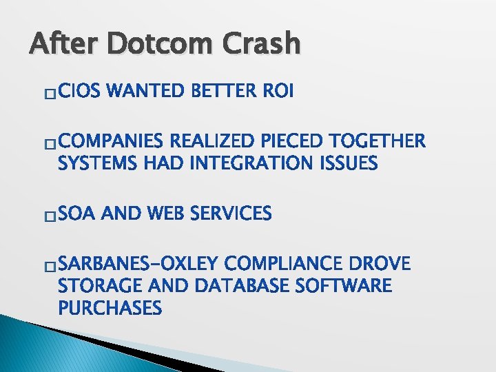 After Dotcom Crash � � 