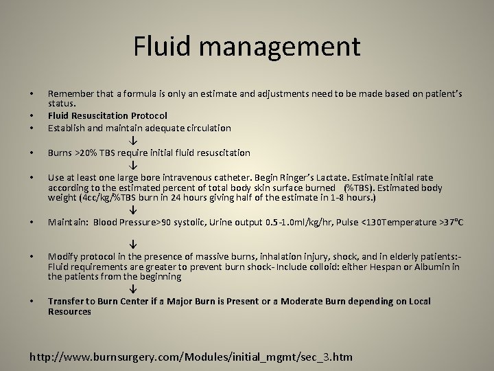 Fluid management • • Remember that a formula is only an estimate and adjustments